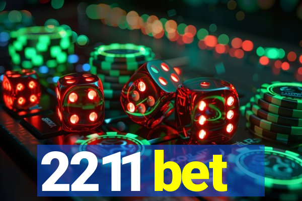 2211 bet